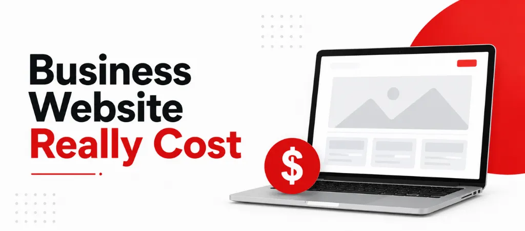 How Much Does a Business Website Really Cost in 2026?